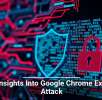 Fresh Insights Into Google Chrome Extension Attack