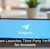 Telegram Launches Third-Party Verification for Accounts