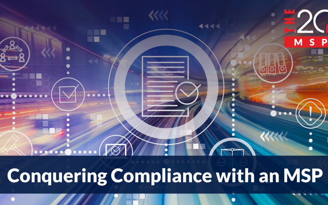 Conquering Compliance with an MSP